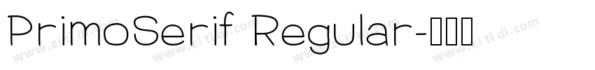 PrimoSerif Regular字体转换